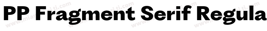PP Fragment Serif Regular字体转换